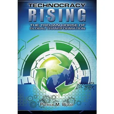 Technocracy Rising: le cheval de Troie de la transformation globale