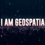 'I Am Geospatial' And I Will Track You Forever...