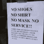 Welcome Back, Dear Customer: 'No Mask, No Service'